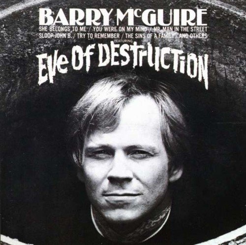 Barry Mcguire - Eve of destruction