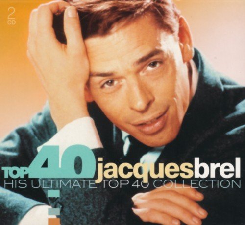 Jacques Brel - Top 40 Jacques Brel (2 CDs)